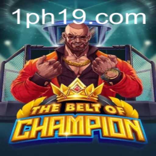 TheBeltOfChampion: A Thrilling New Game